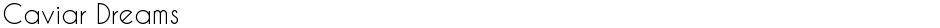 Caviar DreamsDemo