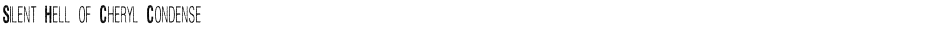 Silent Hell of Cheryl CondenseDemo