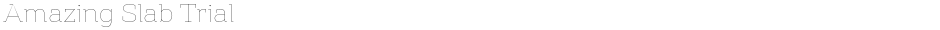 Amazing Slab TrialDemo