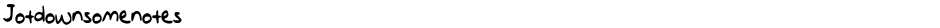 JotdownsomenotesDemo