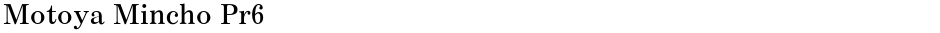 Motoya Mincho Pr6Demo