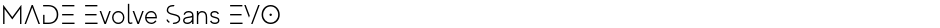 MADE Evolve Sans EVODemo