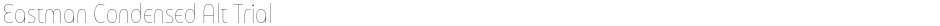 Eastman Condensed Alt TrialDemo