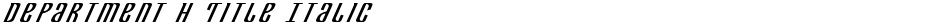 Department H Title ItalicDemo