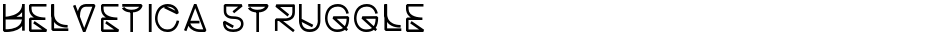 Helvetica Struggle Demo