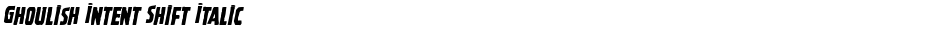 Ghoulish Intent Shift ItalicDemo