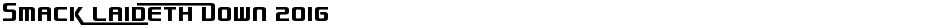Smack Laideth Down 2016Demo