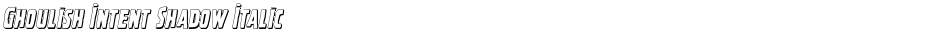 Ghoulish Intent Shadow ItalicDemo
