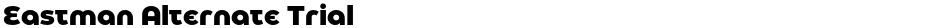 Eastman Alternate TrialDemo