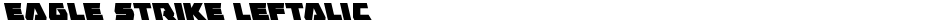 Eagle Strike LeftalicDemo
