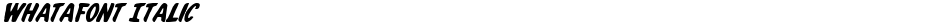 Whatafont ItalicDemo