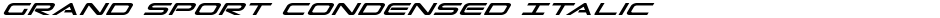 Grand Sport Condensed ItalicDemo