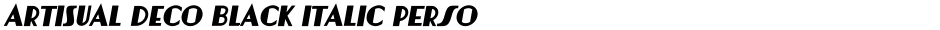 Artisual Deco Black Italic PERSONAL USE ONLY PERSONAL USE ONLYDemo
