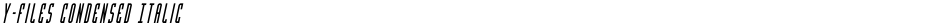Y-Files Condensed ItalicDemo