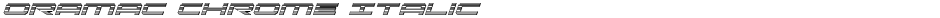 Oramac Chrome ItalicDemo