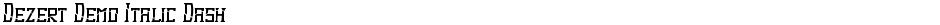 Dezert Demo Italic DashDemo