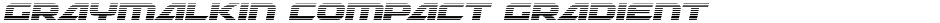 Graymalkin Compact GradientDemo