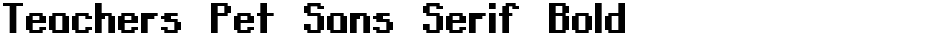 Teachers Pet Sans Serif BoldDemo