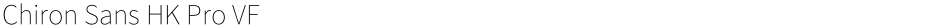 Chiron Sans HK Pro VFDemo