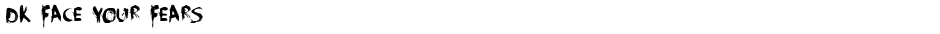 DK Face Your FearsDemo
