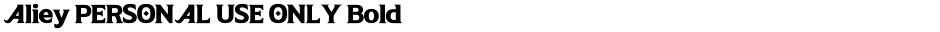 Aliey PERSONAL USE ONLY BoldDemo