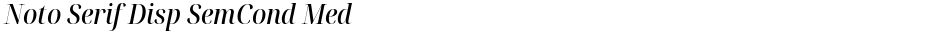 Noto Serif Disp SemCond MedDemo