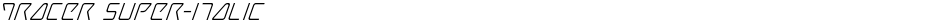 Tracer Super-ItalicDemo