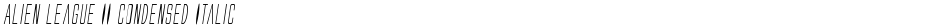 Alien League II Condensed ItalicDemo
