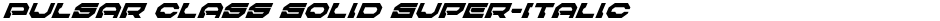 Pulsar Class Solid Super-ItalicDemo