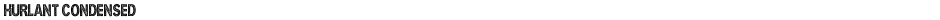 HURLANT CONDENSEDDemo