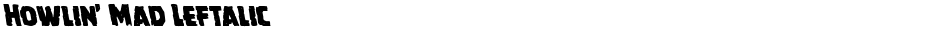 Howlin' Mad LeftalicDemo