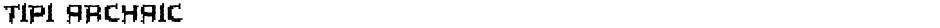Tipi ArchaicDemo
