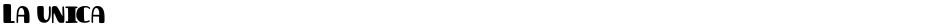 La unicaDemo