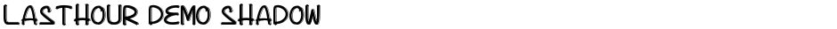 Lasthour Demo ShadowDemo