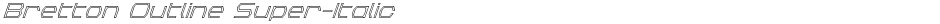 Bretton Outline Super-ItalicDemo