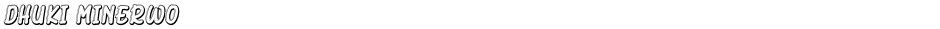 Dhuki MinerwoDemo