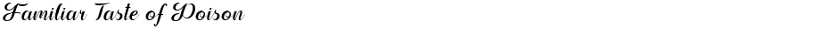 Familiar Taste of PoisonDemo