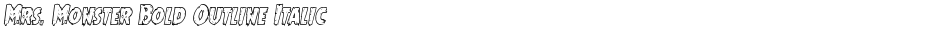 Mrs. Monster Bold Outline ItalicDemo
