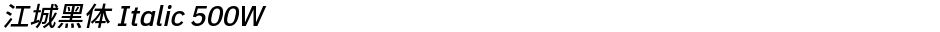 江城黑体 Italic 500WDemo