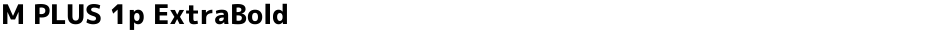 M PLUS 1p ExtraBoldDemo