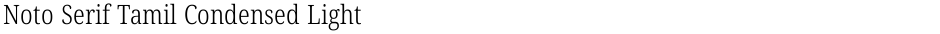 Noto Serif Tamil Condensed LightDemo