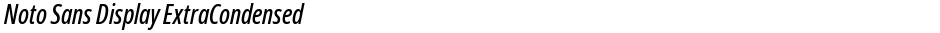 Noto Sans Display ExtraCondensed MediumDemo