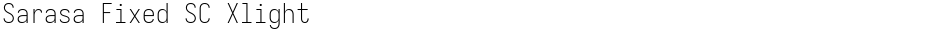 Sarasa Fixed SC XlightDemo