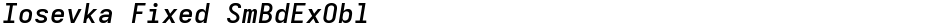 Iosevka Fixed SmBdExOblDemo