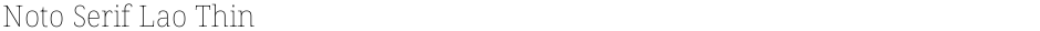 Noto Serif Lao ThinDemo