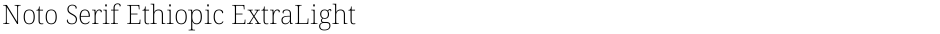 Noto Serif Ethiopic ExtraLightDemo