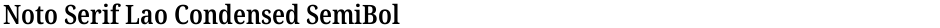 Noto Serif Lao Condensed SemiBoldDemo