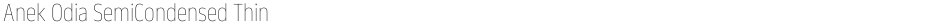 Anek Odia SemiCondensed ThinDemo