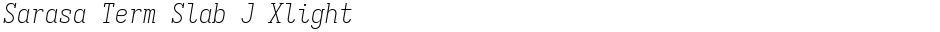 Sarasa Term Slab J XlightDemo