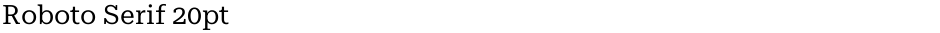 Roboto Serif 20ptDemo